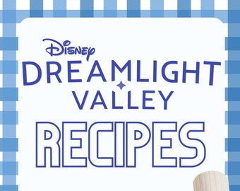 Dreamlight Valley Cookbook, Recipes, Interactive Printable PDF UPDATED 10.08.2023