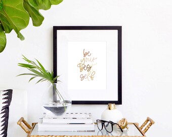 be your best self digital print | instant download, calligraphy print, printable wall art