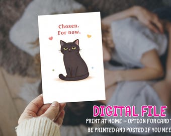 Cute Cat Valentine's Day Card Printable Chosen for now Funny Love Digital Instant Download