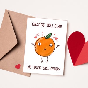Orange, vous êtes heureux que nous nous soyons trouvés - carte de Saint-Valentin imprimable ou physique pour conjoint, partenaire, anniversaire de mariage