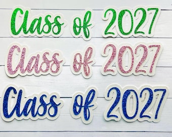 Class of 2027 for Homecoming Mum, Class of 2027, Senior Mum, Glitter Class of Year Cutout, Mum Accessory, Mum Supply, Homecoming Mum Cutout