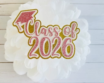 Class of 2026 Cutout for Homecoming Mum, 2027 Cutout, Senior Mum, Homecoming Trinket, Homecoming Mum Accessory, Mum Supply, Mum Cutout