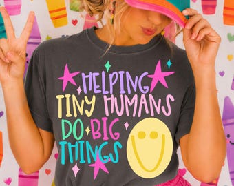 Helping Tiny Humans Do Big Things SVG, Teach Png, Preppy Png, First Day of School, Stars Png, Back to School Png, Daycare Png, Trendy Craft