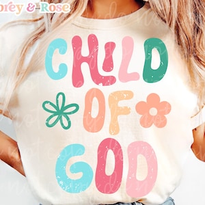Retro christelijke PNG SVG sublimatie gesneden bestand kind van God bloemen boho groovy bijbels helder kleurrijk religieus trendy grafisch ontwerp DTF