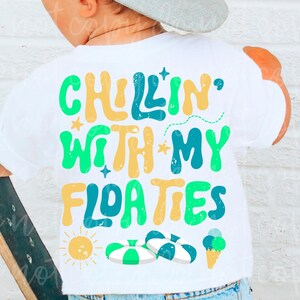 Chillin with my Floaties Digital PNG Sublimation SVG Cut File Summer Cute Boy Lake River Beach Trendy Retro Youth Kid Little Boy Toddler