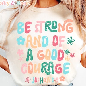 Trendy christelijke PNG SVG-sublimatie gesneden bestand Be Strong & Of Good Courage Retro Boho Groovy Bijbels kleurrijk religieus grafisch ontwerp DTF