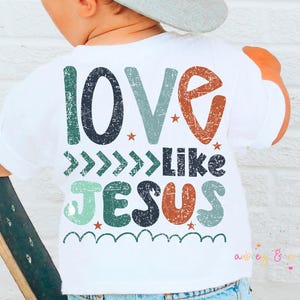 Love Like Jesus Biblical PNG SVG Digital Sublimation Retro Cricut Cut File Faith Boy Kid Toddler Colorful Religious Graphic Design DTF