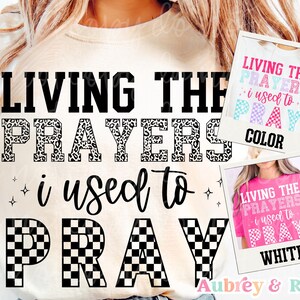 Living The Prayers digitale PNG SVG-sublimatie Cricut-bestand Christian Faith-based Cheetah Just Bid Dont Stop vrouwen Bijbels geruit ontwerp
