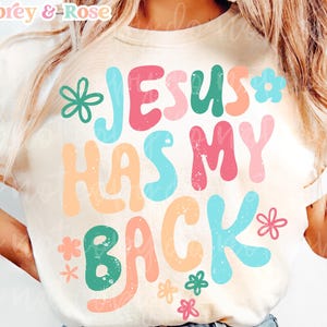 Jesus Has My Back Christian PNG SVG Sublimation Cut File Retro Biblical Sayings Bright Colorful Religious Trendy Graphic Design DTF Printing