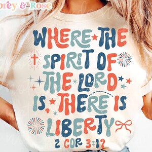 Where The Spirit There is Liberty PNG SVG Sublimation Cricut File Christian July 4th Independence Day Patriotic Trendy Retro Graphic Design