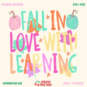 Fall In Love With Learning Digital PNG SVG Files for Cutting Machines Cricut, Teacher, Fall, Holiday, Preppy, Autumn, Craft, Sublimation