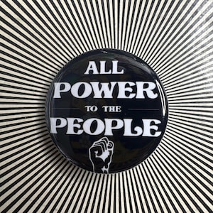 All Power to the People 1.25 inch pin