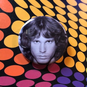 Jim Morrison staring into my soul 1.25 inch  pin