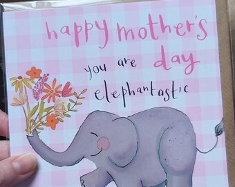 Happy Mother's day - You are elephantastic!