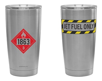 Jet Fuel Only Sign 20 oz Stainless Steel Insulated Tumbler! Aviation gift and accessories for pilots.