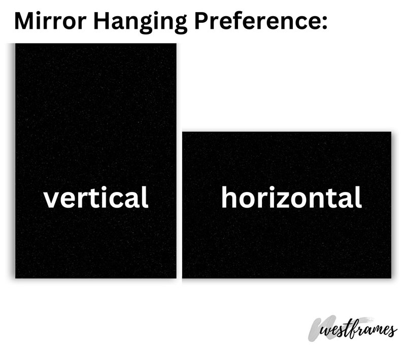Mirror Hanging Preference Vertical or Horizontal