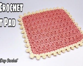 Easy Crochet Hot Pad Crochet Pattern 572 DIGITAL DOWNLOAD ONLY