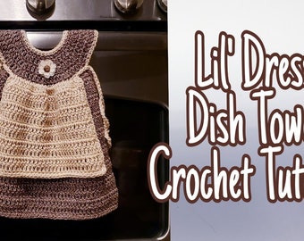 Lil Dress Dish Towel Bag o day Crochet Pattern DIGITAL DOWNLOAD ONLY