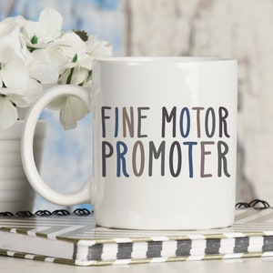 Occupational Therapy Gifts, 11oz 15oz Coffee Cup, Fine Motor Promoter, Physical Therapist Gifts, OT Graduation Gift For Her, Large Mug, OTA