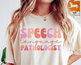 Comfort Colors Speech Language Pathologist Shirt, Funny SLP SLPA AAC Speech Therapy Assistant Gift For Valentines Day, Sign Language T-Shirt