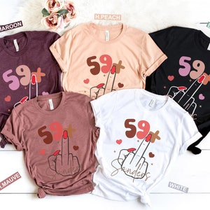 I Am 59+ Middle Finger Shirt, Personalized 60th Birthday Tshirt, Custom 1965 Birthday Party T-Shirt, Funny I Am 59 Plus T Shirt, 60 Bday Tee