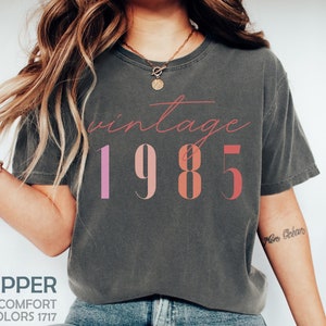 Classic 1985 Shirts For Women, Vintage 40th Birthday Year Number Tshirt For Him, 40th Milestone Best Friend Bday Gift For Her, 40 Bday Shirt