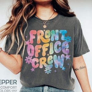 Front Office Staff Shirts, Coworker Gift, Administrative Assistant Tee, School Secretary T-shirt, Front Office Lady, Front Office Squad Crew