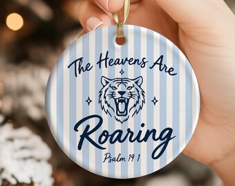 The Heavens Are Roaring Christmas Ornament, Christianity Ornament, Christian Tiger Gift Bible Verse Ornament, Psalm Jesus Lover Gift for Her