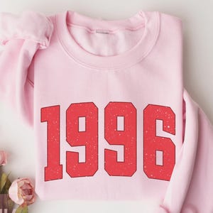 Vintage 1996 Sweatshirt, Pink 30th Birthday Sweater, Custom 1996 Birthday Year Number Sweat Shirts For Women, Cute Mom Thirty Birthday Her