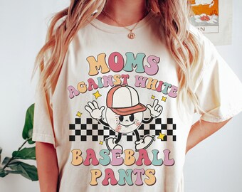 Baseball Mom Shirt For Moms on Mother's Day, White Baseball Pants, Funny Baseball Mama Tshirt, Baseball Season Family Shirt, Baseball Game
