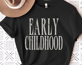 Vintage Early Childhood Shirt, Early Childhood Educator Shirt for First Day Of School, ECSE Toddler Squad T-Shirt, Special Education Teacher