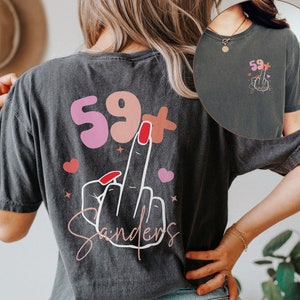 I Am 59+ Middle Finger Shirt, Personalized 60th Birthday Tshirt, Custom 1965 Birthday Party T-Shirt, Funny I Am 59 Plus T Shirt, 60 Bday Tee