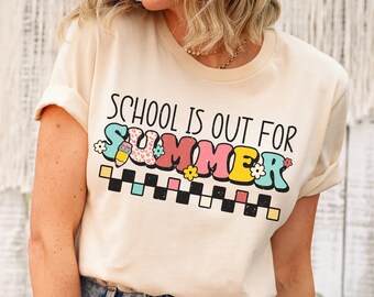 School's Out For Summer Shirt, Happy Last Day Of School Teacher Shirt, End of School Year Shirts for Teachers, Preschool Graduation Gifts