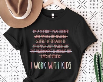 Applied Behavior Analysis Shirt, Behavior Analyst Tshirt, Positive Reinforcement Shirt, RBT BCBA Gifts, ABA Therapist, Autism Shirt, Mom