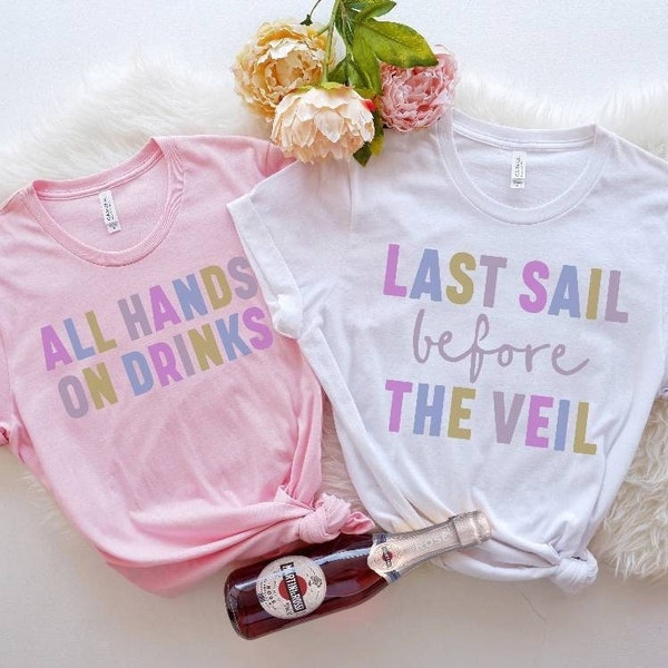 Last Sail Before The Veil Shirt, Nautical Theme Bachelorette Shirts, Bridal Party Shirts Getting Ready, Cruise Bachelorette Party Shirts