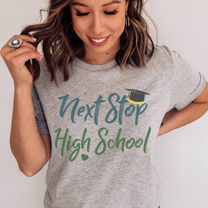 Next Stop High School Shirt, Funny 8th Grade Graduation Tshirt, Middle School Graduation Gifts, Last Day Of School Tee, Senior 2025 T-Shirt