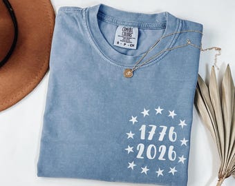 America 250th Anniversary Shirt, USA 250th Anniversary Comfort Colors® Shirt, Patriotic USA Flag 4th of July T-Shirt, Independence Day Gift
