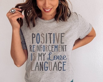 Applied Behavior Analysis Shirt, Behavior Analyst Tshirt, Positive Reinforcement Shirt, RBT BCBA Gifts, ABA Therapist, Autism Shirt, Mom