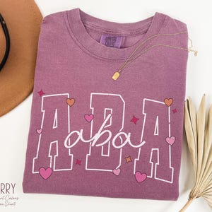 ABA Therapist Valentines Day Shirt, Applied Behavior Analysis Shirt, ABA Therapy Shirt, Rbt Bcba Special Education Teacher Appreciation Gift