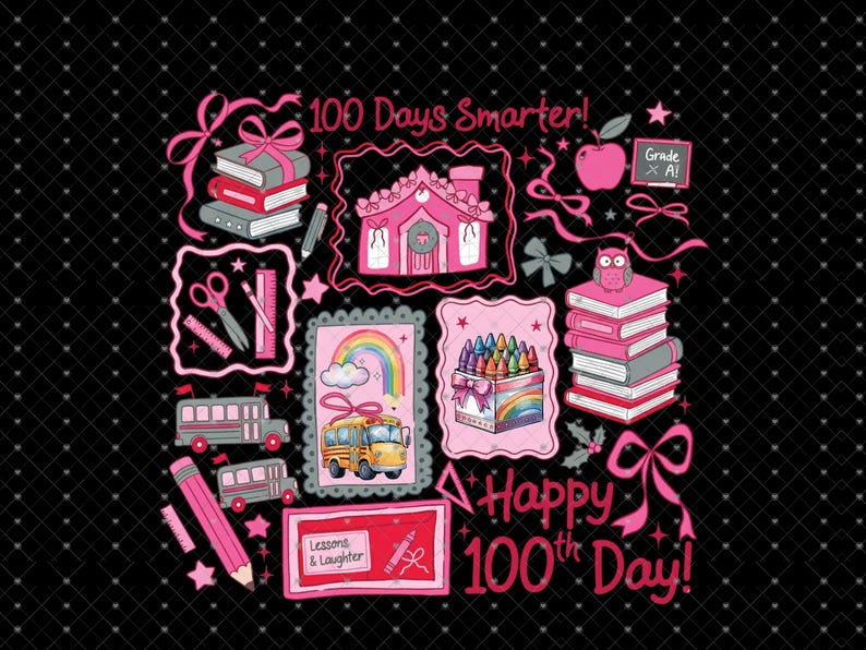 May include: A black background with a pink and white school-themed design. The design includes stacks of books, school buses, a house, an apple, and the text "100 Days Smarter!" and "Happy 100th Day!"