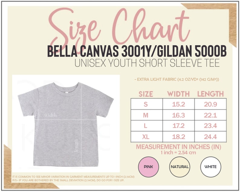 May include: Size chart for Bella Canvas 3001Y/ Gildan 5000B unisex youth short sleeve tee. The chart shows measurements in inches for width and length for sizes S, M, L, and XL. The fabric is extra light, 4.2 oz/yd&sup2; (142 g/m&sup2;). The chart also shows the color options: pink, natural, and white.