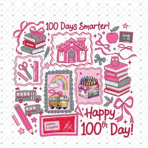 May include: A pink and gray graphic with the text "100 Days Smarter!" and "Happy 100th Day!" featuring school-themed illustrations like books, a school bus, crayons, and an apple. The design includes a rainbow and an owl.