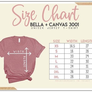 May include: Size chart for Bella + Canvas 3001 unisex jersey t-shirts. The chart shows measurements in inches for width and length for sizes XS to 3XL.