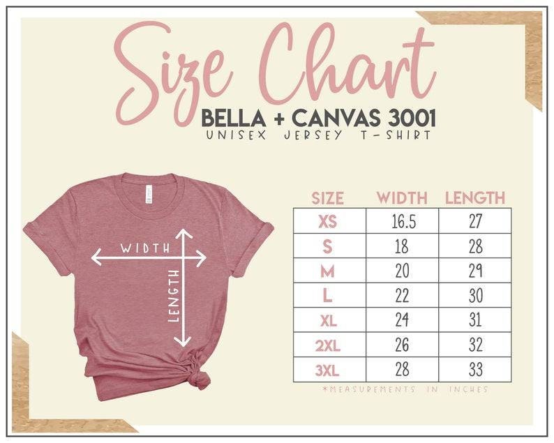 May include: Size chart for Bella + Canvas 3001 unisex jersey t-shirts. The chart shows measurements in inches for width and length for sizes XS to 3XL.
