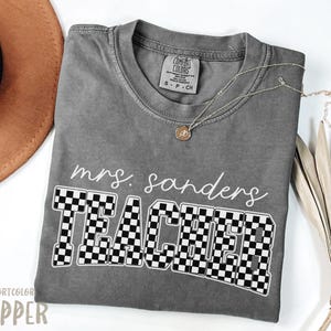 Comfort Colors® Custom Teacher Shirt, Personalized Teacher Name Shirt, New Teacher Appreciation Gifts, Back To School Shirt for Teachers