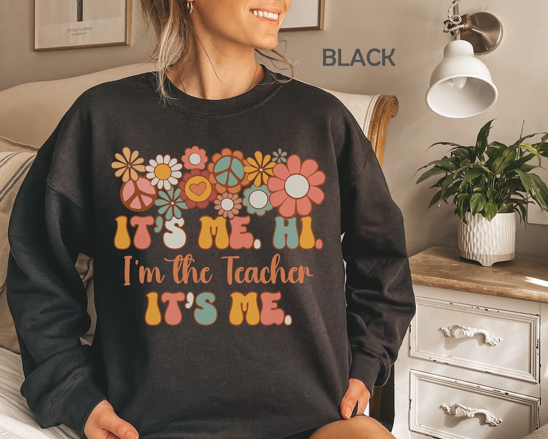 ESIKAH "It's Me Hi I'm The Teacher" Funny Graphic Sweatshirt – Women's Crewneck Pullover Teacher Gift