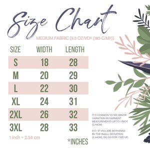 May include: Size chart for a garment with measurements in inches for width and length. The chart shows sizes S through 3XL with corresponding width and length measurements. The chart is printed on a white background with a floral design.