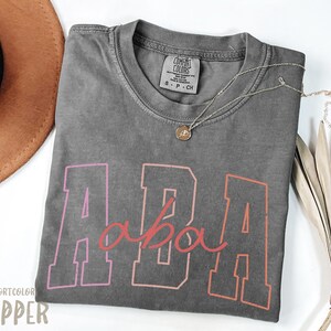 ABA Therapist Valentines Day Shirt, Applied Behavior Analysis Shirt, ABA Therapy Shirt, Rbt Bcba Special Education Teacher Appreciation Gift