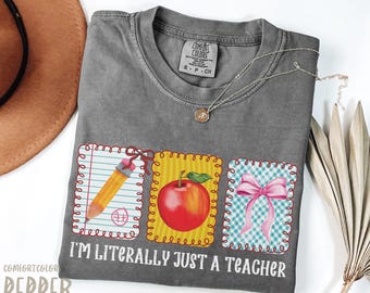 I’m Literally Just a Teacher Png, Funny Teacher Back to School Png, Coquette Kindergarten Teacher Appreciation Png Design Sublimation Dtf