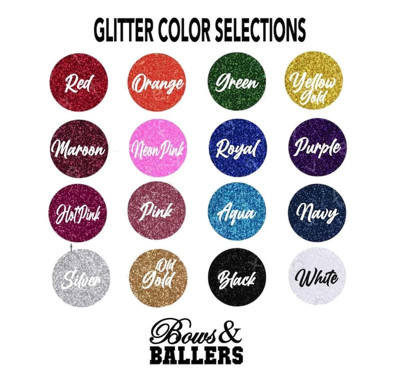 May include: A colour chart titled GLITTER COLOR SELECTIONS featuring sixteen circular glitter swatches in red, orange, green, yellow gold, maroon, neon pink, royal blue, purple, hot pink, pink, aqua, navy, silver, old gold, black, and white.
